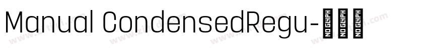 Manual CondensedRegu字体转换 Manual CondensedRegu字体转换